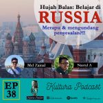 Kultura Podcast #38 – Kelemahan sistem pembelajaran di Rusia dan industri maritim Malaysia